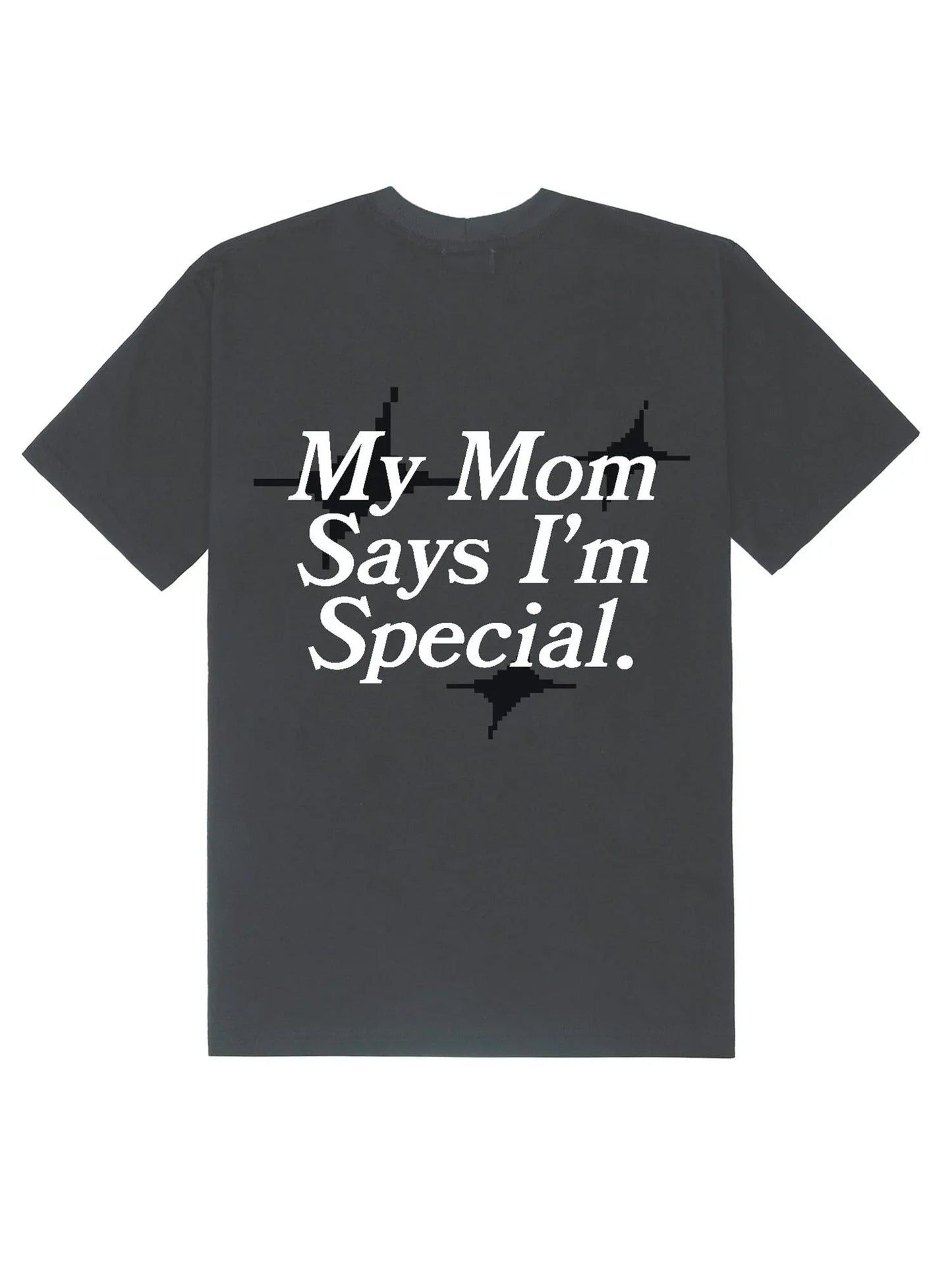 Camiseta My Mom Says