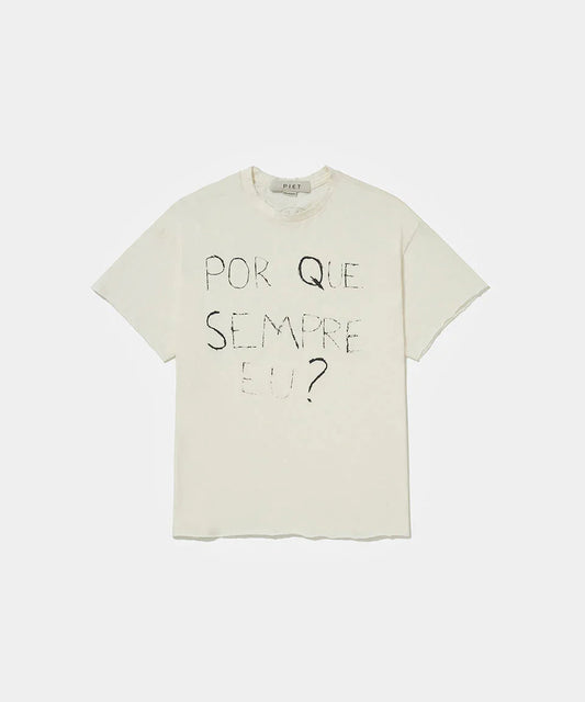 Por que sempre eu? Raw Edge T-shirt Bone White